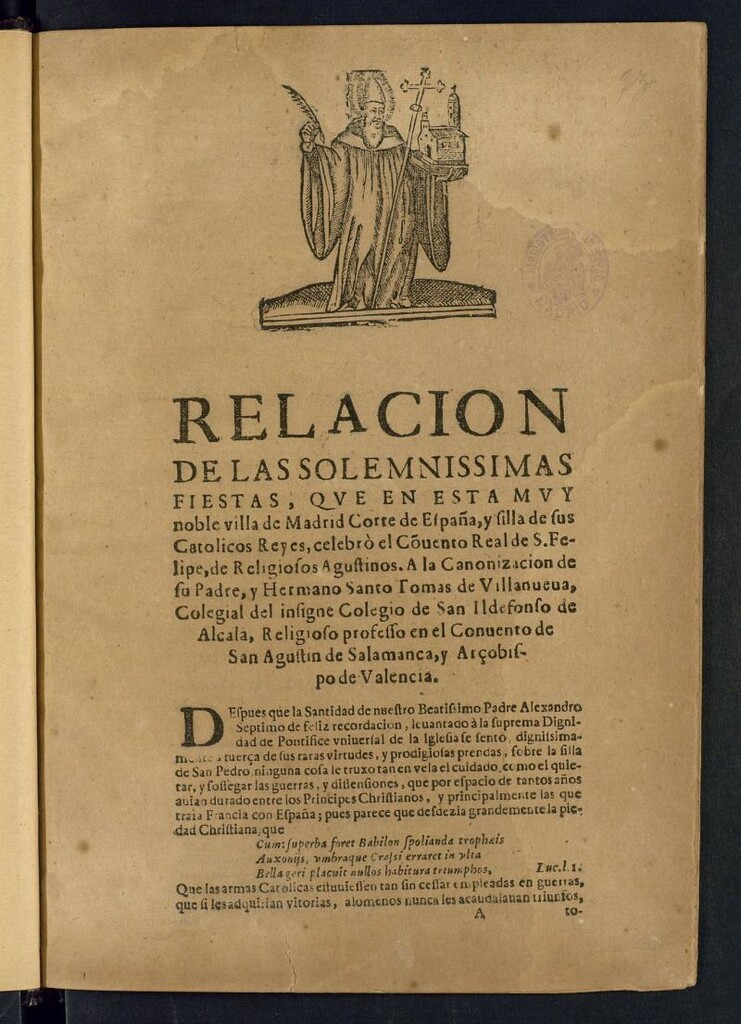 Miniatura de Relacion de las solemnissimas fiestas que en esta ... villa de Madrid ... celebró el Couento Real de S. Felipe, de religiosos agustinos a la canonizacion de ... Santo Tomas de Villanueua ... religioso professo en el conuento de San Agustin de Salamanca y arçobispo de Valencia