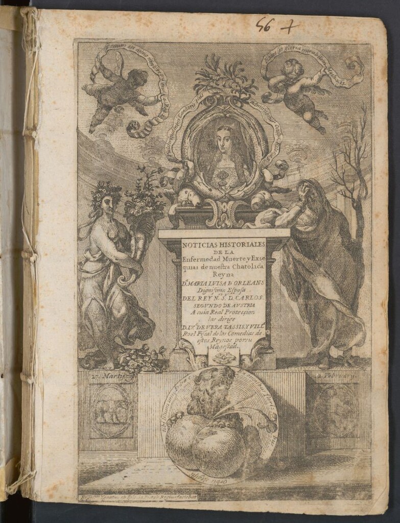 Miniatura de Noticias historiales de la enfermedad, muerte, y exsequias de la esclarecida Reyna de las Españas Doña Maria Luisa de Orleans, Borbon Stuart y Austria... dignissima consorte del Rey... Don Carlos Segundo de Austria...