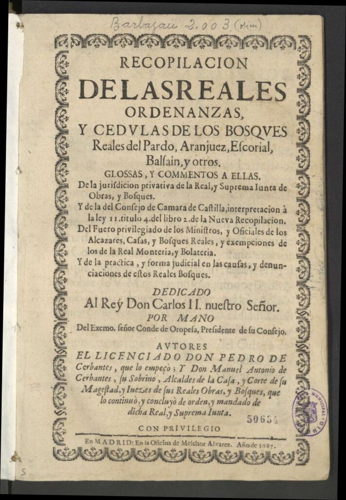 Miniatura de Recopilacion de las Reales Ordenanzas y Cedulas de los Bosques Reales del Pardo, Aranjuez, Escorial, Balsain, y otros : glossas, y commentos a ellas...