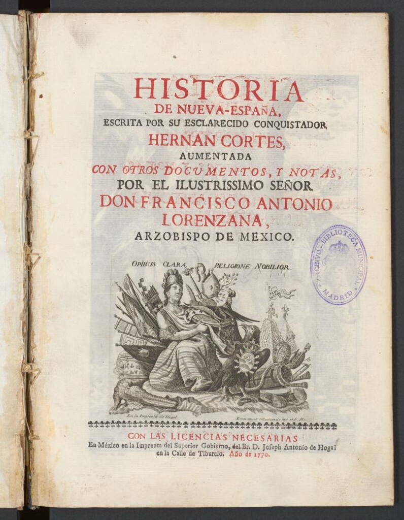 Miniatura de Historia de Nueva-España, escrita por su esclarecido conquistador Hernan Cortes ; aumentada con otros documentos, y notas por el Ilustrissimo Señor Don Francisco Antonio Lorenzana, Arzobispo de Mexico