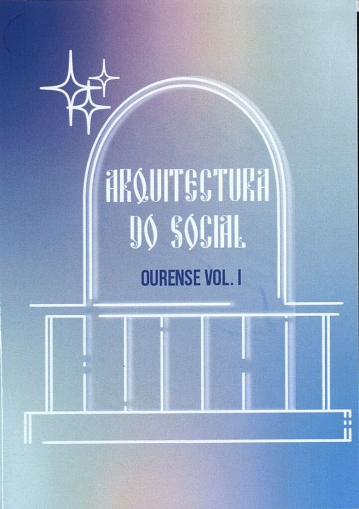 Miniatura de Arquitectura do social: Ourense Vol I