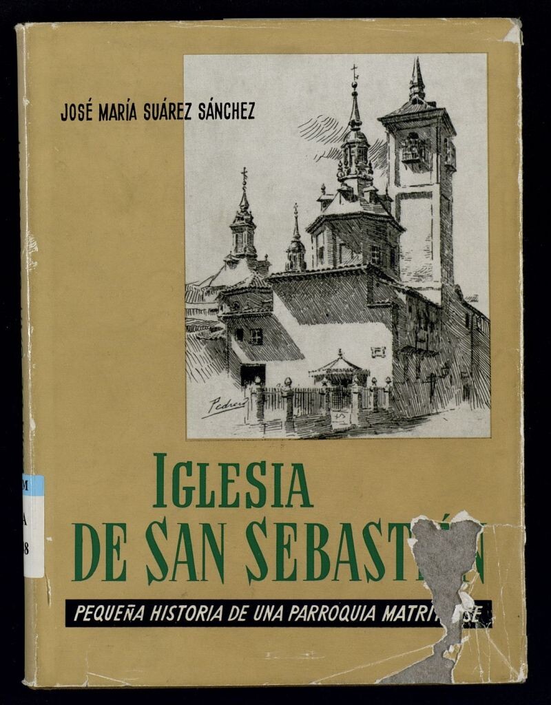 Miniatura de Iglesia de San Sebastián : pequeña historia de una parroquia matritense