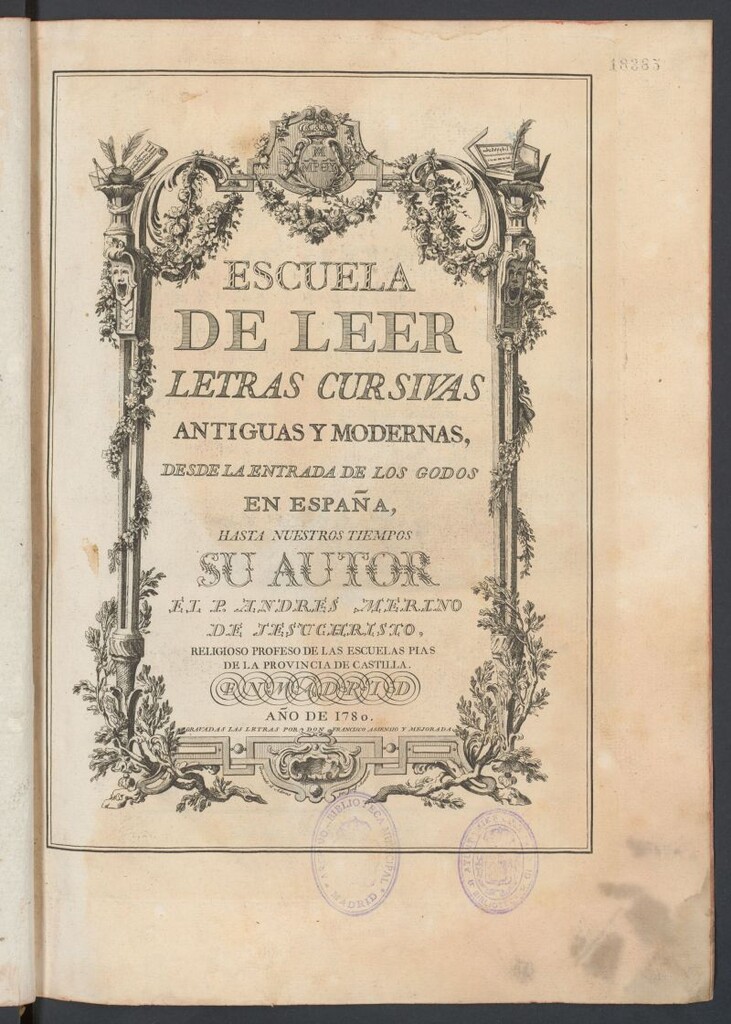 Miniatura de Escuela Paleographica, o de leer letras antiguas desde la entrada de los godos en España hasta nuestros tiempos