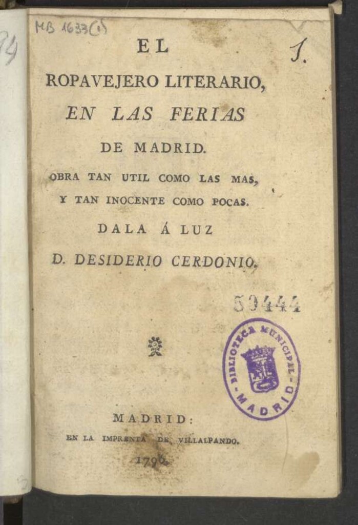 Miniatura de El ropavejero literario, en las ferias de Madrid : obra tan util como las mas, y tan inocente como pocas