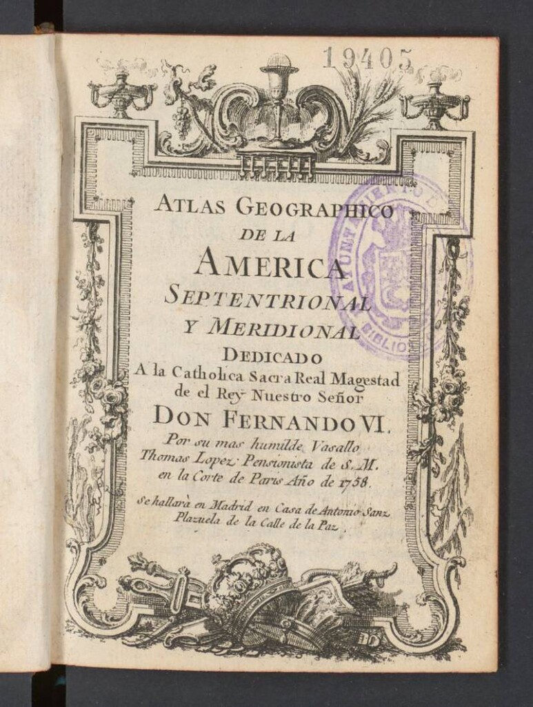 Miniatura de Atlas geographico de la América septentrional y meridional : Dedicado a la Catholica Sacra Real Magestad de el Rey Nuestro Señor Don Fernando VI