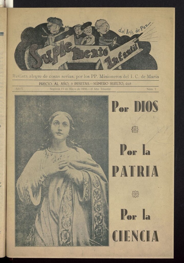 Miniatura de Iris de Paz. Suplemento Infantil : Revista alegre de las cosas serias, por los P.P. Misioneros del Inmaculado Corazón de María del 15 de mayo de 1938