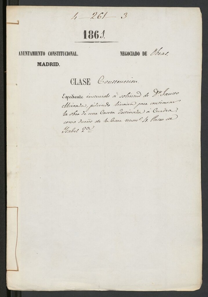 Miniatura de D. Fausto Miranda, pidiendo licencia para continuar la obra de una caseta destinada a cuadra, como dueño de la casa nº 4 Paseo Isabel 2ª.