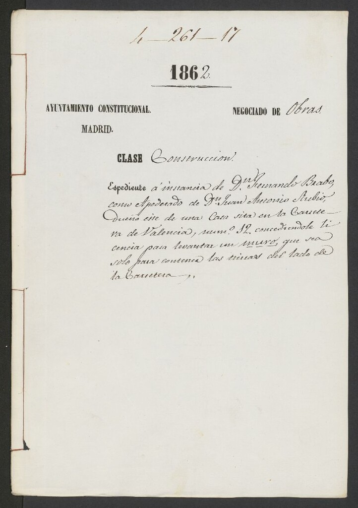 Miniatura de D. Fernando Bravo como apoderado de D. Juan Antonio Rubio, dueño de una casa sita al carretera de Valencia, nº 12 concediéndole licencia para levantar un muro que sea solo para contener las tieras del lado de la carretera.