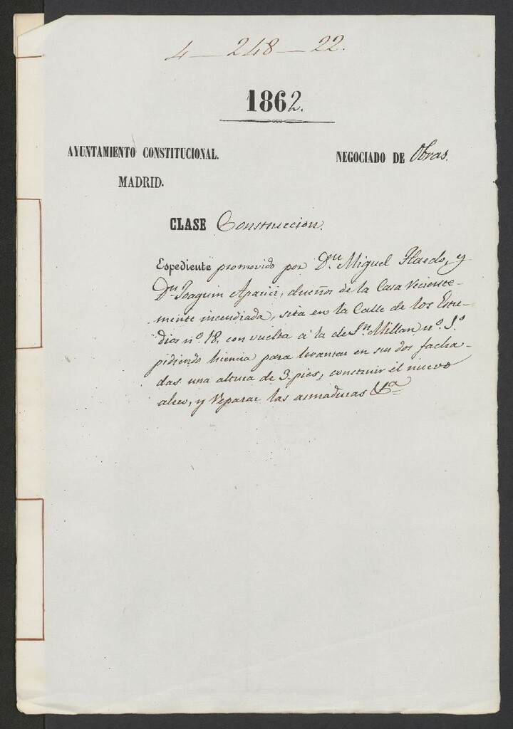 Miniatura de D. Miguel Haedo y D. Joaquín Aparacio, dueños de la casa recientemente incendiadas, sita en la calle de los Estudios nº 18, con vuelta a la de S. Millán nº 1, pidiendo licencia  para levantar en sus dos fachadas una altura de 3 pies, construir el nuevo alero, y repasar las armaduras.