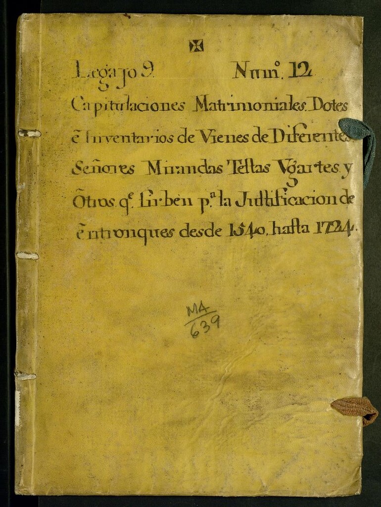Miniatura de Capitulaciones matrimoniales dotes e inventarios de vienes de diferentes señores Mirandas, Testas, Ugartes y otros q[u]e sirben para la justificación de entronques desde 1540 hasta 1724
