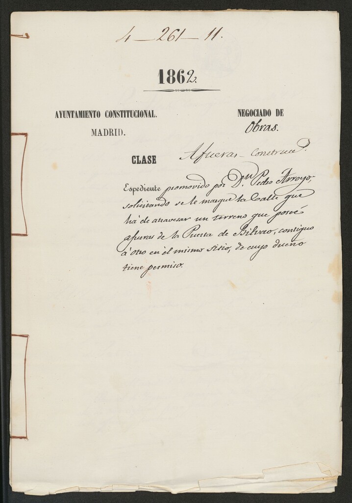 Miniatura de D. Pedro Arroyo, solicitando se marque la calle que ha de atravesar un terreno que posee afueras de la puerta de Bilbao, contiguo a otro en el mismo sitio, de cuyo dueño tiene permiso.