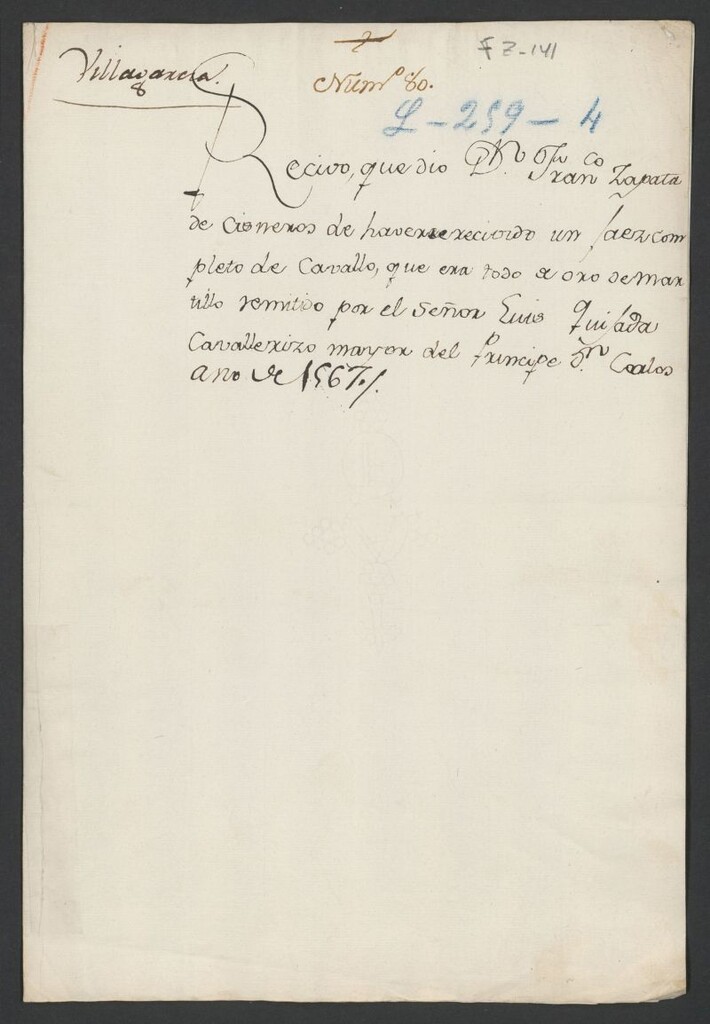 Miniatura de Recivo, que dio Dn. Fran[cis]co Zapata de Cisneros de haverse recibido un jaez completo de Cavallo, que era todo de oro de martillo remitido por el Señor Luis Quijada Cavallerizo mayor del Principe Dn. Carlos: ano de 1567.