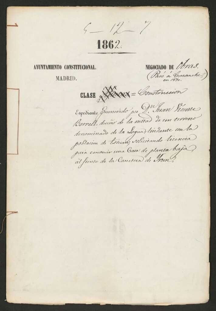 Miniatura de D. Juan Vicente Borrel, dueño de la mitad de un terreno denominado Legua, lindante en la población de Tetuán, solicitando licencia para construir una casa de planta baja, al frente de la carretera de Irún.