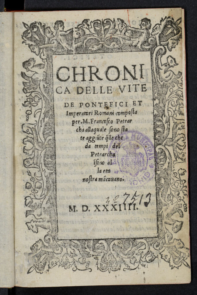 Miniatura de Chronica delle vite de Pontefici et Imperatori Romani composta per M. Francesco Petrarcha ; allaquale sono state aggiu[n]te q[ue]lle che da tempi del Petrarcha i[n] fino alla eta nostra ma[n]cauano.