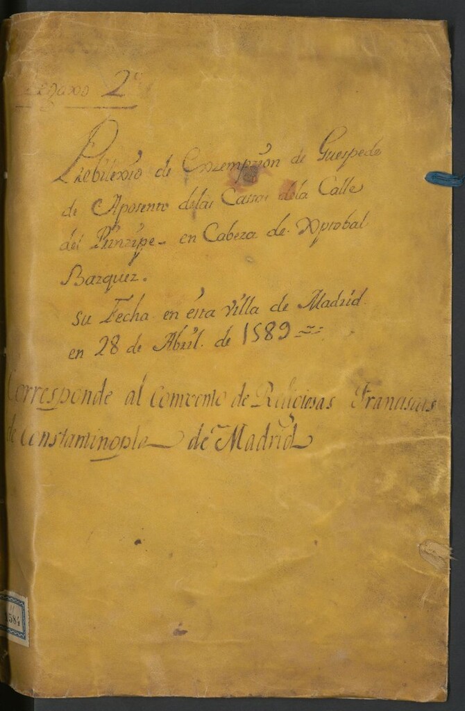 Miniatura de Prebilexio de Exempcion de Guespedes de Aposento de las Cassas de la Calle del Prinzipe en Cabeza de [Cristo]bal Bazquez: su Fecha en esta villa de Madrid en 28 de Abril de 1589: corresponde al Comvento de Religiosas Franciscas de Constantinopla de Madrid.
