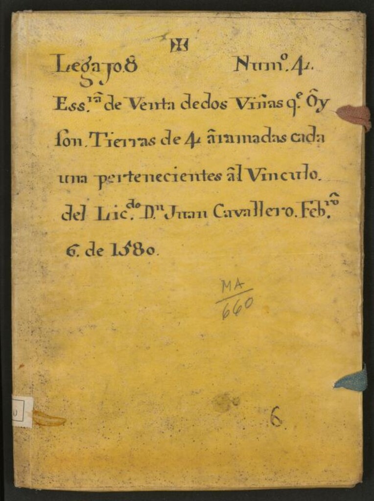 Miniatura de Ess.ra [Escritura] de venta de dos viñas q[u]e oy son tierras de 4 aramadas [i.e. aranzadas] cada una pertenecientes al vínculo del Lic[encia]do D[o]n Juan Cavallero