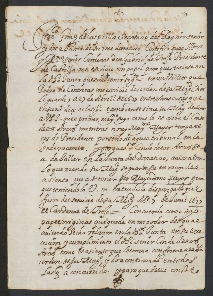 Miniatura de Certificación de Francisco Gómez de Lasprilla, secretario de la Junta del Real Donativo, haciendo constar que el Cardenal de Trejo, Presidente del Consejo de Castilla, le había remitido una carta (Madrid, 7 de junio de 1627)