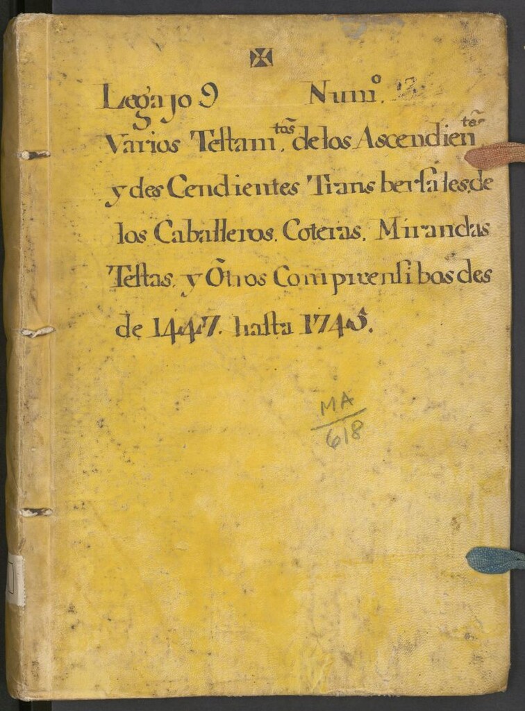 Miniatura de Varios testam[en]tos de los ascendientes y descendientes transversales de los caballeros Coteras, Mirandas, Testas y otros : comprendidos desde 1447 hasta 1745.-- 1447-1745