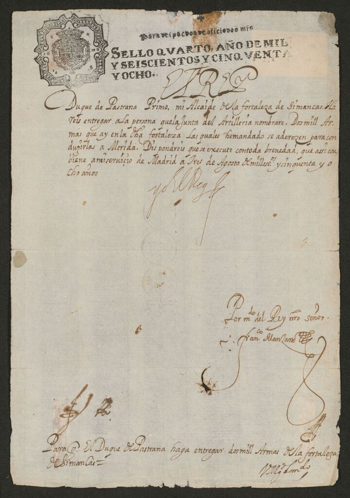 Miniatura de Duque de Pastrana Primo, mi Alcaide de la fortaleza de Simancas, haréis entregar a la persona que la Junta del Artilleria nombrare, dos mil Armas que ay en la dha.[dicha] fortaleza, las quales he mandado se aderezen para conduzirlas a Mérida, dispondréis que se execute con toda brevedad que assi conbiene a mi servicio de Madrid...