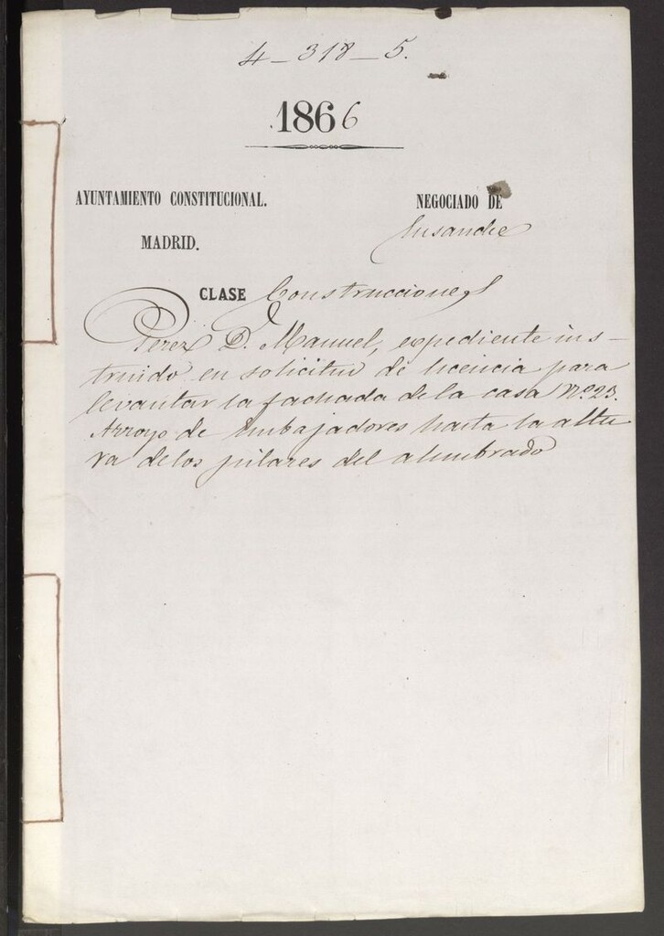 Miniatura de D. Manuel Perez, expediente instruido en solicitud de licencia para levantar la fachada de la casa nº 23, Arroyo de Embajadores hasta la altura de los pilares del alumbrado.
