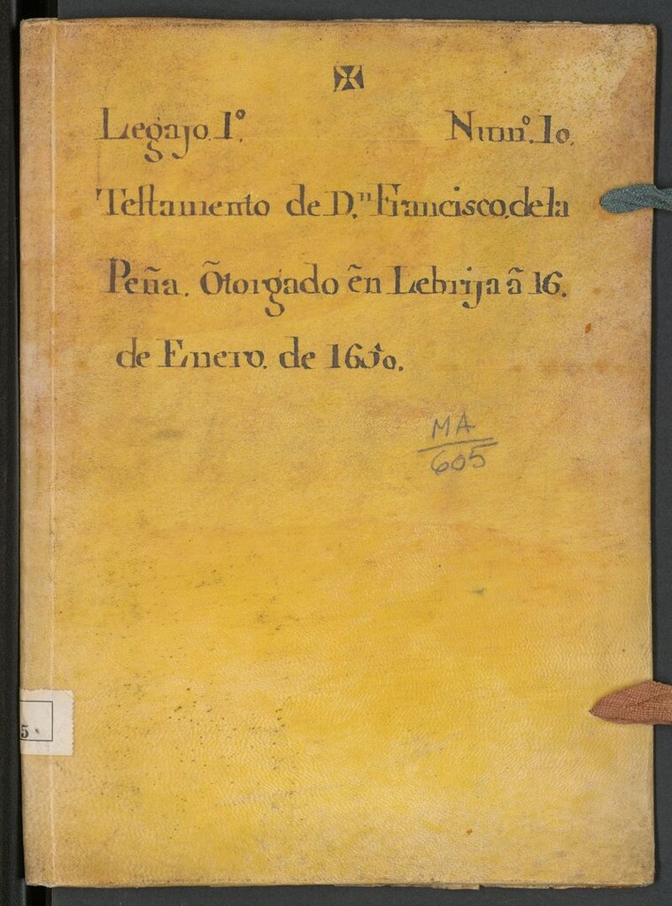 Miniatura de Testamento de D[o]n Francisco de la Peña: otorgado en Lebrija a 16 de Enero de 1650.