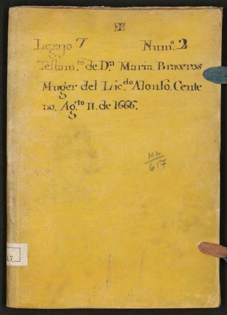 Miniatura de Testam[en]to de D[oñ]a María Braceros muger del Lic[encia]do Alonso Centeno: Ag[os]to 11 de 1666.