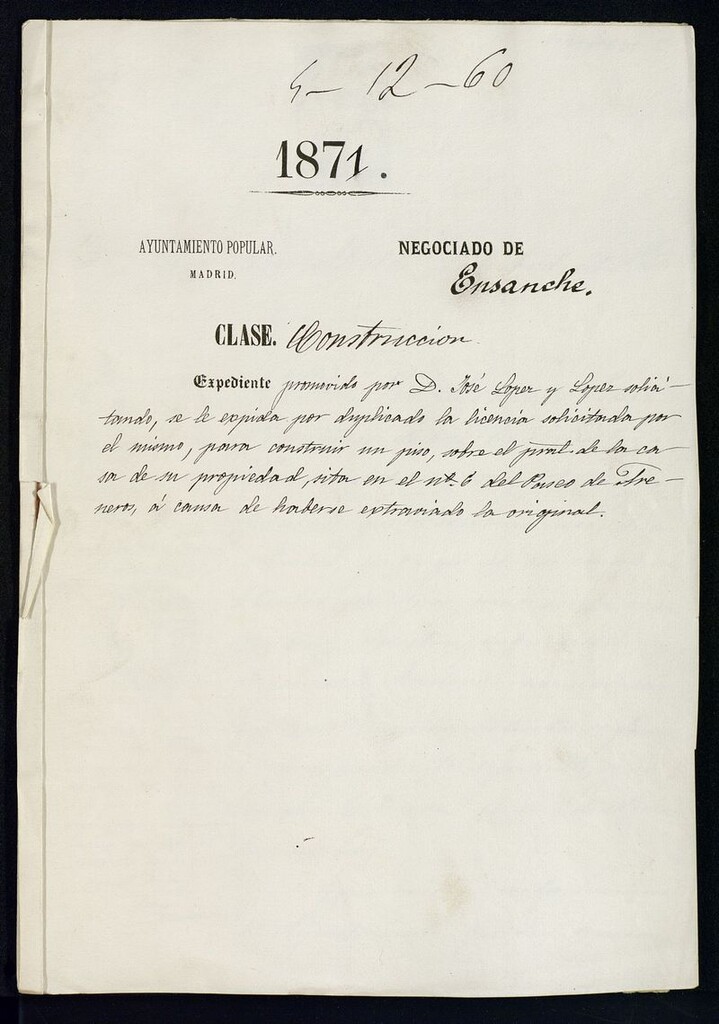 Miniatura de D. José López y López, soliciando, se le expieda por duplicado la licencia solicitando por él mismo, para construir un piso, sobre el principal de la casa de su propiedad, sita en el nº 6 del Paseo de Areneros, a causa de haberse extraviado la original.