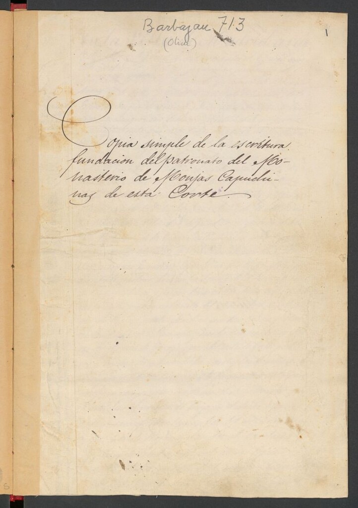 Miniatura de Copia simple de la escritura fundacion del patronato del Monasterio de Monjas Capuchinas de esta Corte