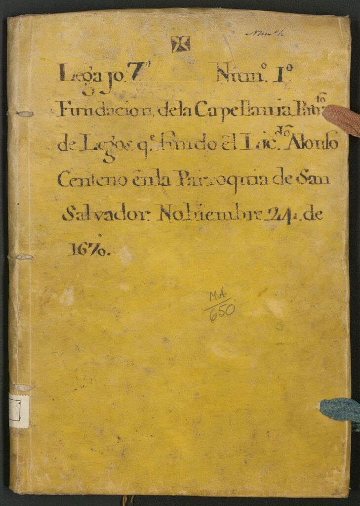 Miniatura de Fundación de la Capellanía Patro[na]to de Legos q[u]e fundó el Lic[cencia]do Alonso Centeno en la Parroquia de San Salvador
