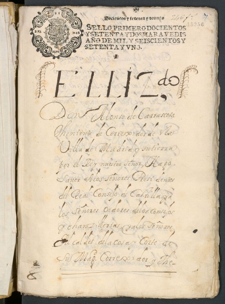 Miniatura de Benta judicial a favor del Sr. Don Diego G[on]s[ale]s de Arce Cavallero de la orden de Calatrava del conss.o [i.e. Consejo] de su Mag[esta]d y su the.ss [i.e. tesorero] Perpetuo...: de las casas que compro de D. Mathias de parada y consortes, con el goce desde 23 de Sep[tiembr]e de 1671 para sus sier[v]os y sucesores. Están aquí los títulos de la casa, con la redempcion de los censos y el privilegio de exención de carga de aposento