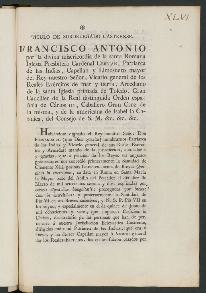Miniatura de Francisco Antonio ... cardenal Cebrian ... habiendose dignado el rey ... Fernando VII nombrarnos Patriarca de las Indias y Vicario General de sus Reales Exércitos y Armadas...atendiendo a que en la persona de... Gervasio Mañoso...Capellan de la capilla consular de Argel...nombramos por nuestro Teniente Vicario general...