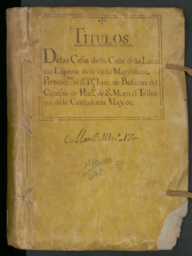 Miniatura de Títulos de las casas de la Calle de la Luna a la esquina de la de la Magdalena  pertenez[ien]tes al S[eño]r D[o]n Juan de Basarán del Consejo de Haz[ien]da de S[u] M[ajestad]: Manz[an]a 161 n[úmer]o 17