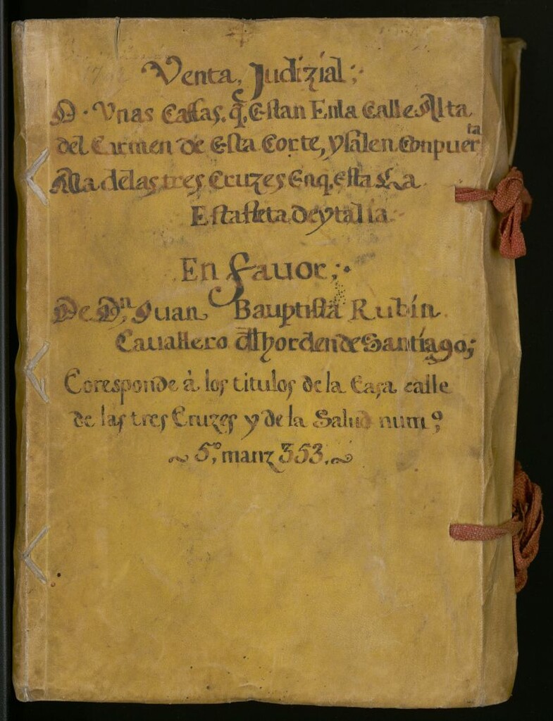 Miniatura de Venta judizial de unas casas q[u]e están en la Calle Alta del Carmen y salen con puerta alla de las Tres Cruzes en que esta la estafeta de Ytalia [i.e. Italia]: en favor de D[o]n Juan Bauptista Rubin Cavallero de la Horden de Santiago: corresponde a los títulos de la casa Calle de las Tres Cruzes [i.e. Cruces] y de la Salud númº 5, manz[ana] 353