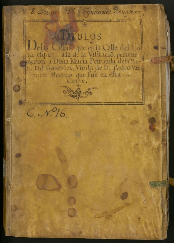Miniatura de Títulos de las casas que en la Calle del Lobo, esquina a la de la Visitación, pertenecieron a Doña María Petronila de la Trinidad González, viuda de D. Pedro Vázquez, médico que fue en esta Villa