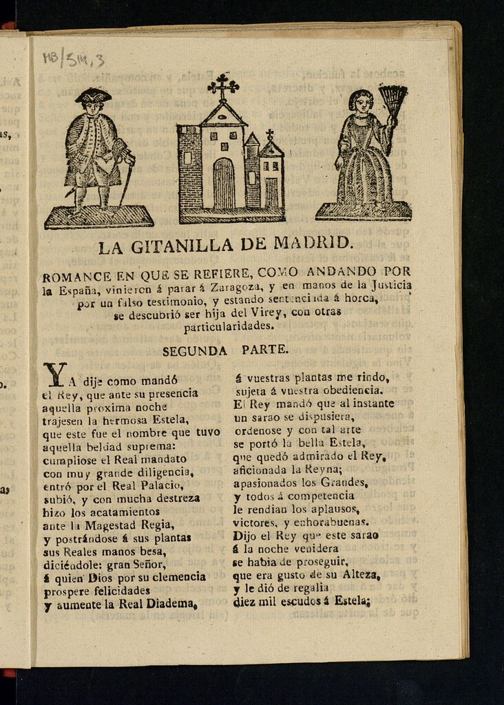 Miniatura de La gitanilla de Madrid : romance en que se refiere, como andando por la España, vinieron á parar á Zaragoza, y en manos de la Justicia por un falso testimonio, y estando sentenciada à la horca, se descubrió ser hija del Virey, con otras particularidades: segunda parte
