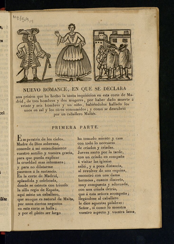 Miniatura de Nuevo romance, en que se declara una prisión que ha hecho la santa Inquisición en esta Corte de Madrid, de tres hombres y dos mugeres, por haber dado muerte a veinte y seis hombres y un niño, habiendolos hallado los unos en sal y los otros consumidos, y como se descubrio por un caballero Maltés
