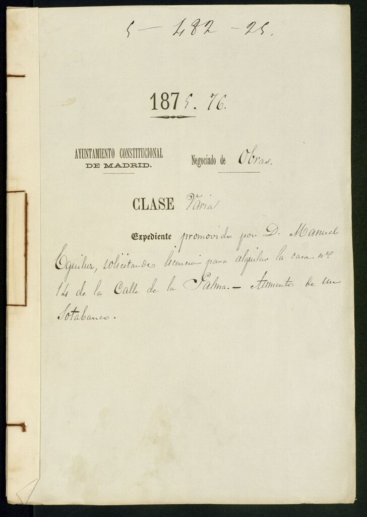 Miniatura de Expediente promovido por Don Manuel Eguiluz solicitando licencia para alquilar la casa n.º 14 de la calle de la Palma para aumento de un sotabanco