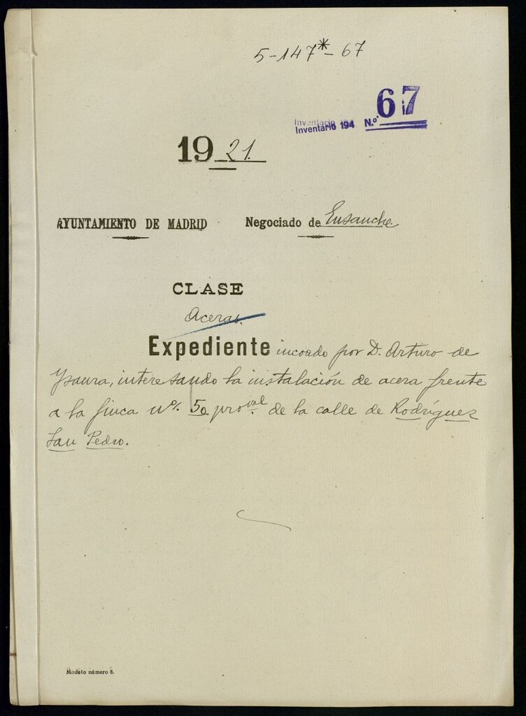 Miniatura de Expediente incoado por Don Arturo de Ysaura, interesando la instalación de acera frente a la finca n.º 50 provisional de la calle de Rodríguez San Pedro