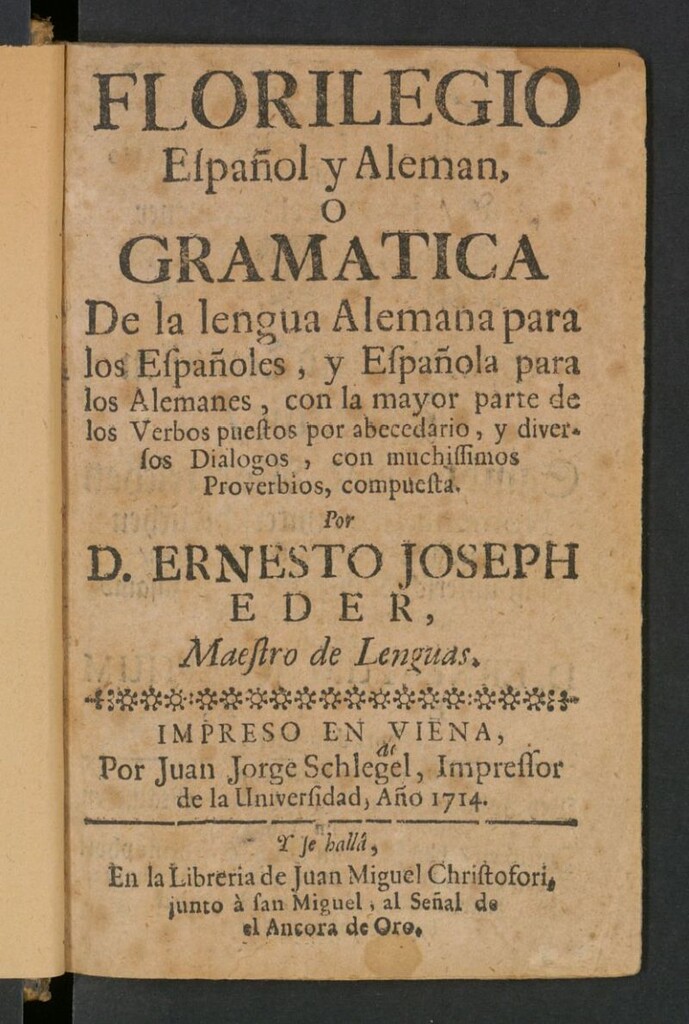 Miniatura de Florilegio español y aleman o gramatica de la lengua alemana para los españoles, y española para los alemanes ...