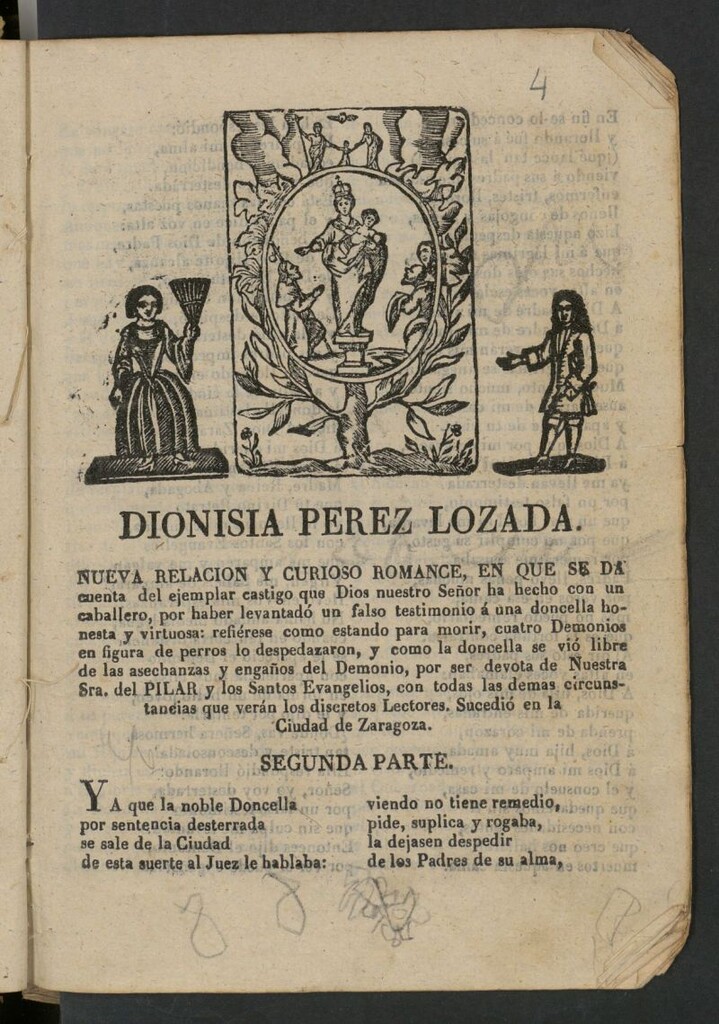 Miniatura de Dionisia Perez Lozada : nueva relacion y curioso romance, en que se da cuenta del ejemplar castigo que Dios nuestro Señor ha hecho con un caballero, por haber levantadó un falso testimonio á una doncella honesta y virtuosa...: segunda parte