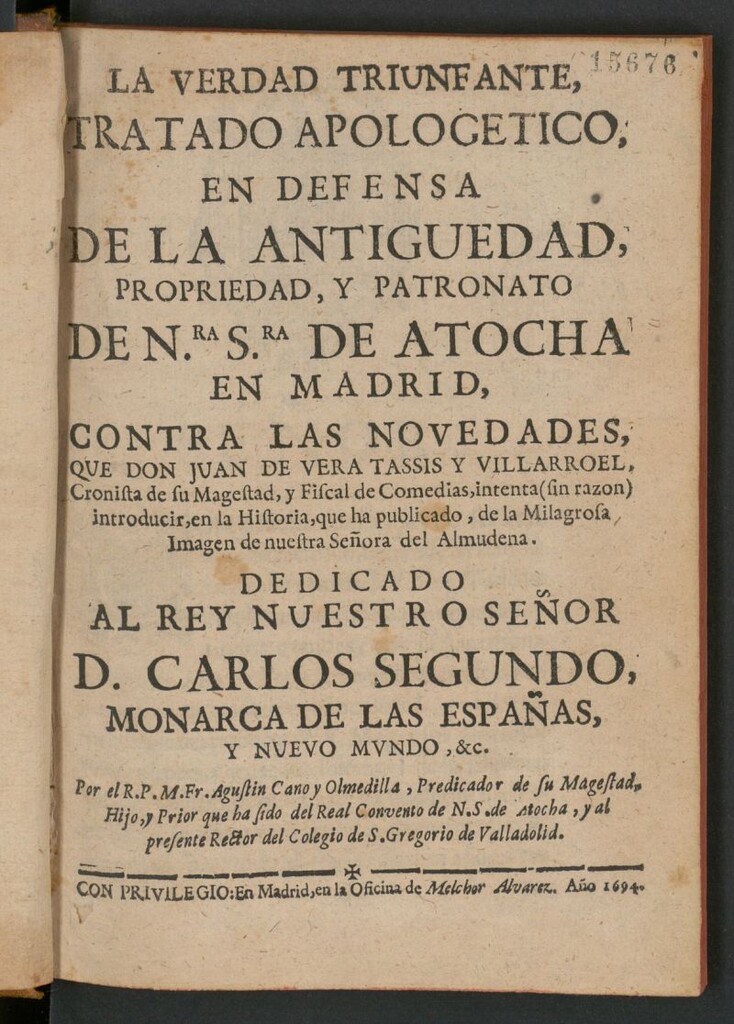 Miniatura de La verdad triunfante: tratado apologético, en defensa de la antigüedad, propriedad [sic], y patronato de Nra. Sra. de Atocha en Madrid