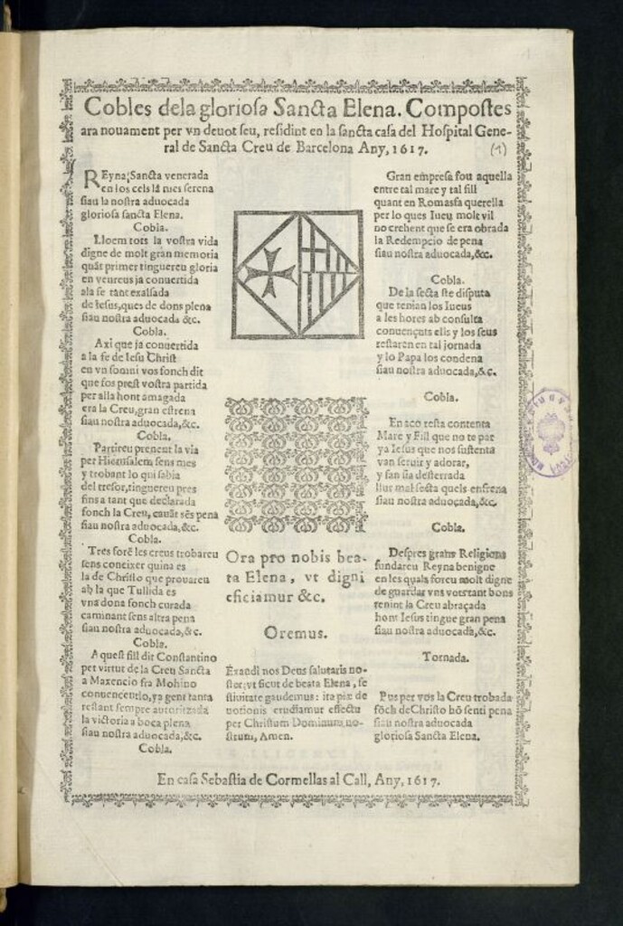Miniatura de Cobles de la gloriosa Sancta Elena : compostes ara nouament per vn deuot seu, residint en la sancta casa del Hospital General de Sancta Creu de Barcelona Any, 1617.