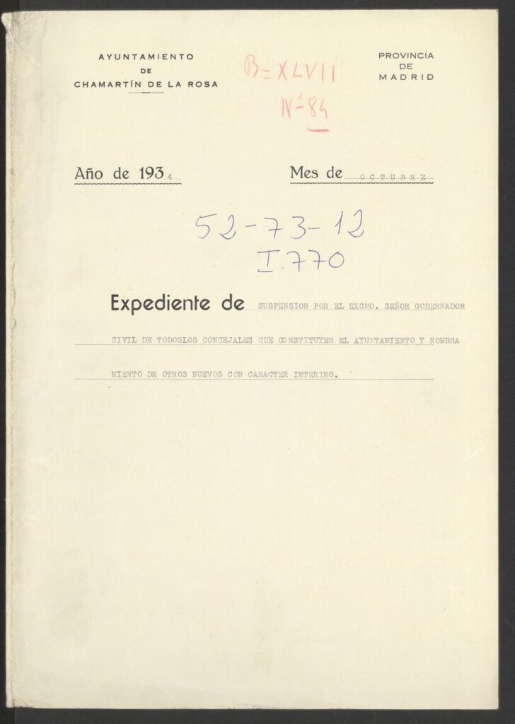 Miniatura de Expediente de suspensión por el excelentísimo señor Gobernador Civil de todos los concejales que constituyen el Ayuntamiento y nombramiento de otros nuevos con carácter interino. Chamartín de la Rosa