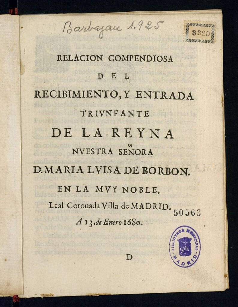 Miniatura de Relacion compendiosa del recibimiento, y entrada triunfante de la Reyna... D. Maria Luisa de Borbon en la... Villa de Madrid. A 13 de Enero 1680