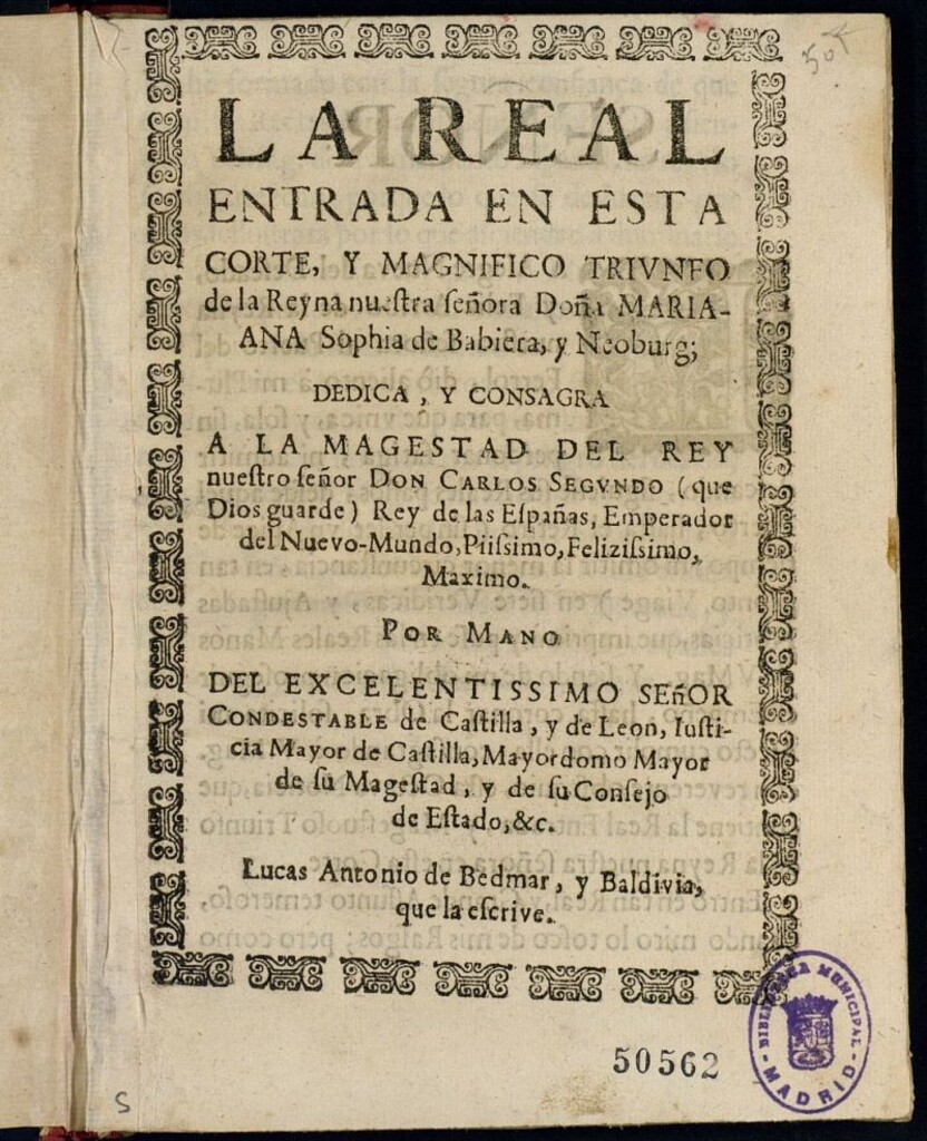Miniatura de La  real entrada en esta Corte, y magnifico triunfo de la Reyna nuestra señora Doña Maria-Ana Sophia de Babiera y Neoburg ...