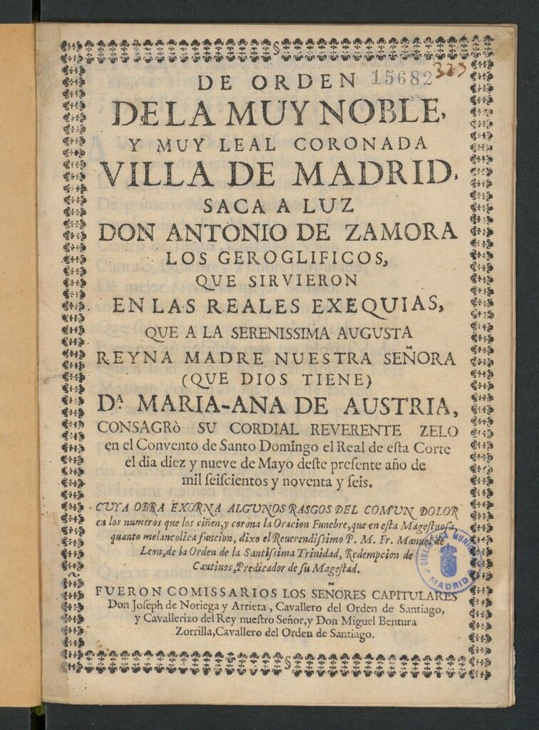Miniatura de De orden de la muy noble... villa de Madrid saca a luz don Antonio de Zamora los geroglíficos que sirvieron en las exequias que a la... reyna madre... Dª Maria-Ana de Austria consagró...