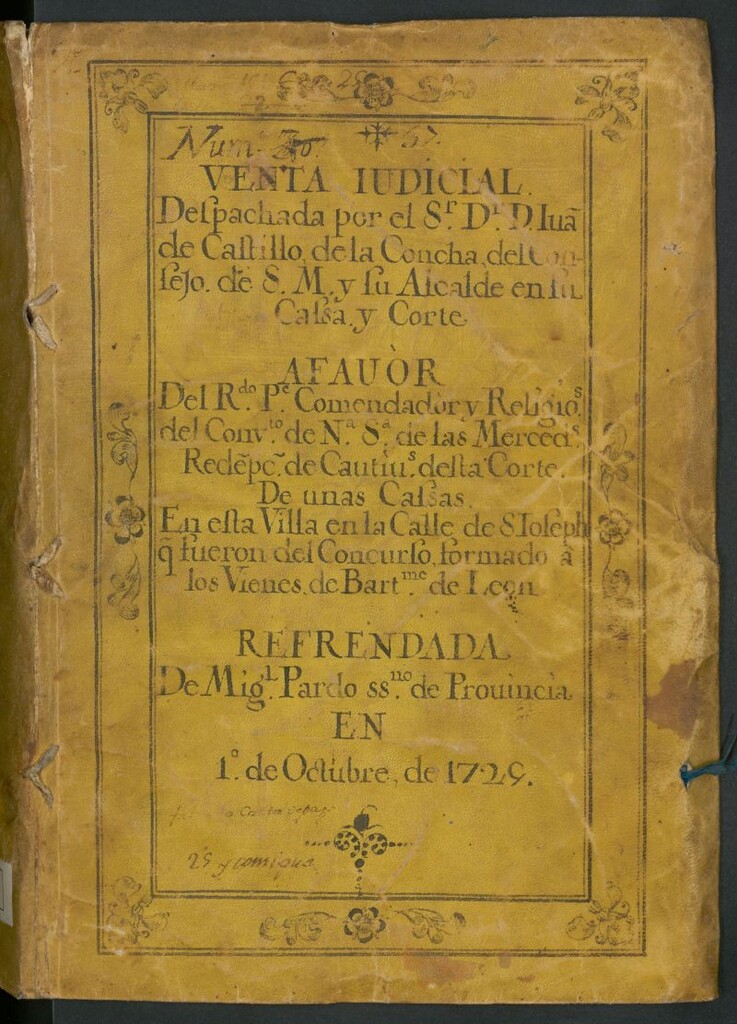 Miniatura de Venta judicial despachada por el S.r D.n D. Juan de Castillo de la Concha del Concejo de S.M. y su Alcalde en la Casa y Corte: a favor del R.do P.e Comendador y religio[so]s del Conv[en]to de N[uestr]a S[eñor]a de las Merced[e]s Redenc[ión] de Cauti[vos] desta Corte: de unas casas en esta Villa en la calle de S. Ioseph [i.e. San José]: que fueron del concurso formado a los vienes de Bart[olo]me de León: refrendada de Mig[ue]l Pardo ss.no[i.e. escribano] de Provincia en 1º de octubre de 1729