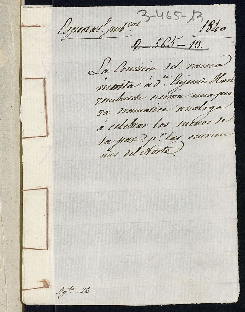 Miniatura de La comisión del ramo invita a don Eugenio Harzembusch escriba una pieza dramática análoga a celebrar los sucesos de la paz por las ocurrencias del Norte.
