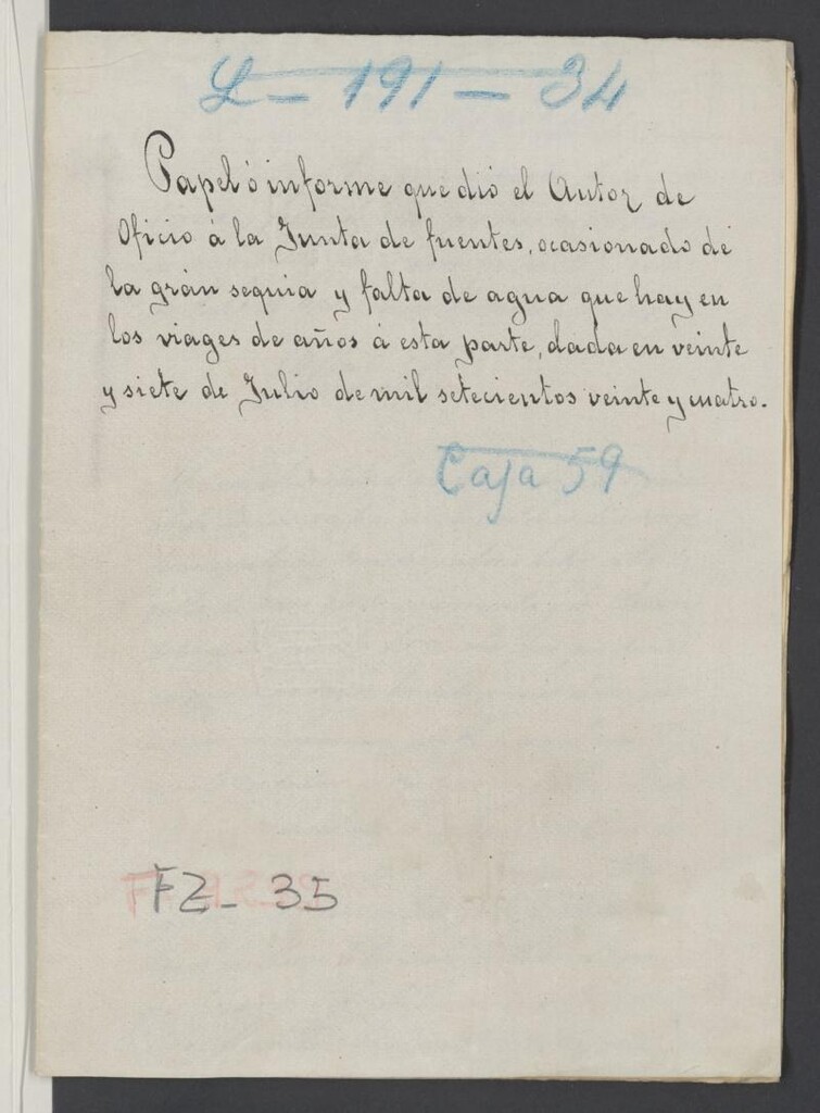 Miniatura de Papel ó informe que dio el Autor de Oficio á la Junta de fuentes, ocasionado de la gran sequia y falta de agua que hay en los viajes de años a esta parte