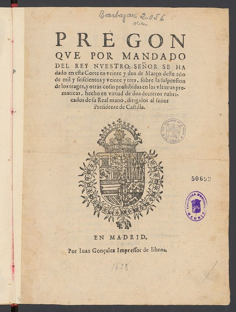 Miniatura de Pregón que por mandado del Rey nuestro señor se ha dado en esta Corte en veinte y dos de março deste año de mil y seiscientos y veinte y tres, sobre la suspensión de los trages y otras cosas prohibidas en las últimas premáticas...